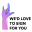 @We-d-love-to-sign-for-you