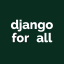 @DjangoForAll